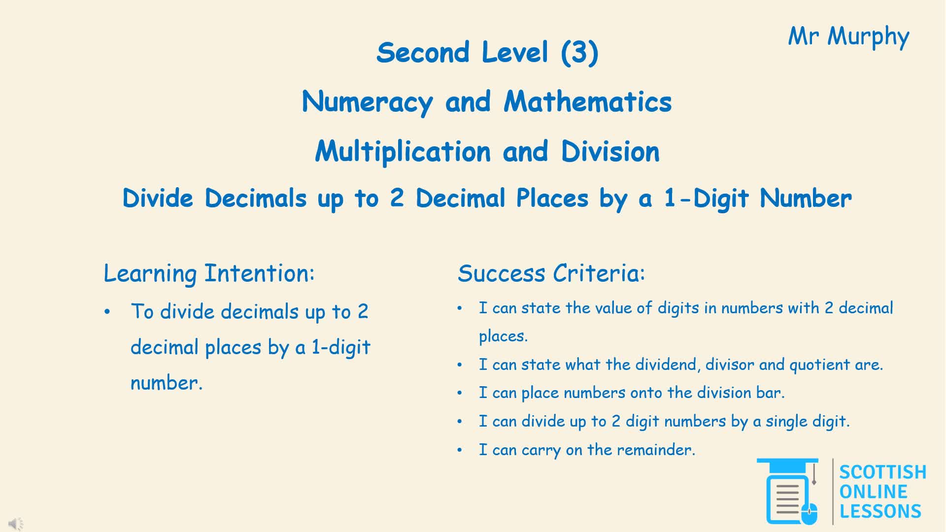 Divide Decimals up to 2 d.p. by 1 Digit Number