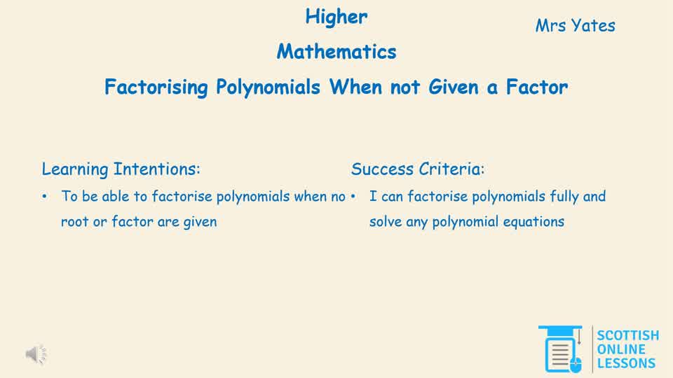 Factorising Polynomials when not given a Factor