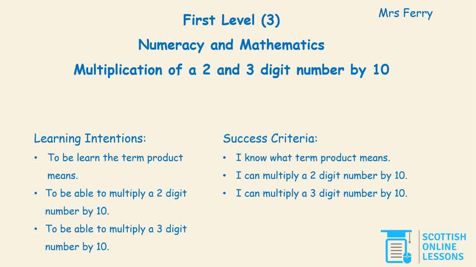 Multiply a 2 and 3 Digit Number by 10.