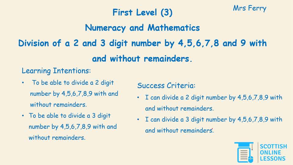 Divide a 2 and 3 Digit Number by 4,5,6,7,8,9 and 10 with and without a Remainder