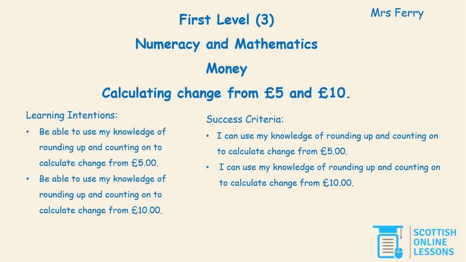 Calculating Change from £5 and £10.