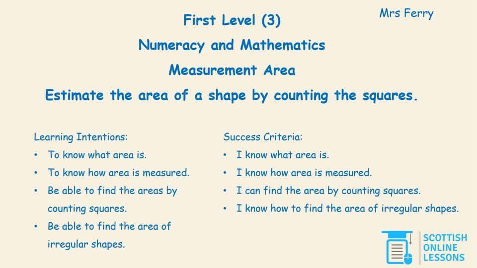Estimate and Find the Area of a Shape by Counting Centimetre Squares.