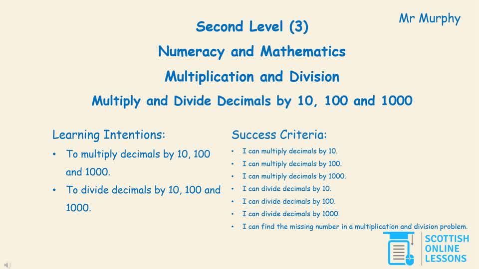 Multiply and Divide Decimals (3 d.p.) by 10, 100 and 1000.