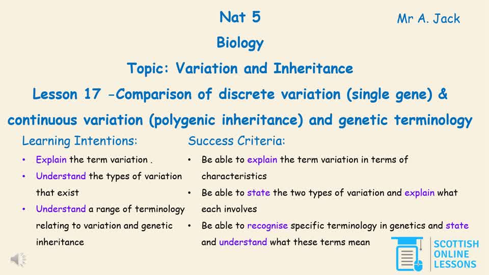 Comparison of Discrete Variation (single gene) & Continuous Variation (polygenic inheritance) and Genetic Terminology